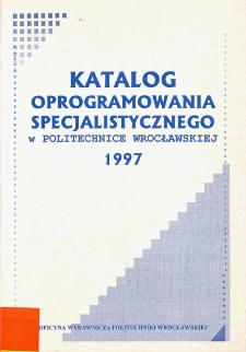Katalog oprogramowania specjalistycznego w Politechnice Wrocławskiej 1997