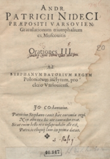 Andr[eae] Patricii Nideci [...] Gratulationum triumphalium ex Moscovitis Orationes III. Ad Stephanum Batorium [...] pro clero Varsoviensi