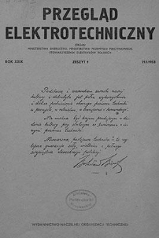 Przegląd Elektrotechniczny. Rok XXIX, 21 stycznia 1953, Zeszyt 1