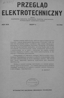 Przegląd Elektrotechniczny. Rok XXIX, 21 lutego 1953, Zeszyt 2