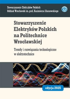 Stowarzyszenie Elektryk&oacute;w Polskich na Politechnice Wrocławskiej 2025. Trendy i rozwiązania technologiczne w elektrotechnice