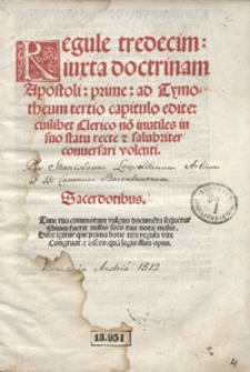 Regule tredecim iuxta doctrinam Apostoli prime ad Tymotheum tertio capitulo edite [...]