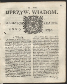 Uprzywilejowane wiadomości z cudzych kraj&oacute;w. R. 1730 Nr 17