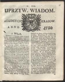 Uprzywilejowane wiadomości z cudzych kraj&oacute;w. R. 1730 Nr 18