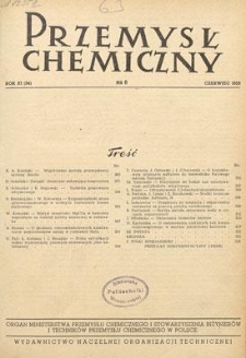 Przemysł Chemiczny : Organ Ministerstwa Przemysłu Chemicznego i Stowarzyszenia Inżynier&oacute;w i Technik&oacute;w Przemysłu Chemicznego w Polsce. R. (34) XI, czerwiec 1955, nr 6