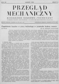 Przegląd Mechaniczny : miesięcznik naukowo-techniczny Stowarzyszenia Inżynier&oacute;w i Technik&oacute;w Mechanik&oacute;w Polskich, Rok XIV, Marzec 1955, Zeszyt 3
