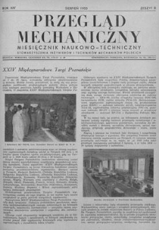 Przegląd Mechaniczny : miesięcznik naukowo-techniczny Stowarzyszenia Inżynier&oacute;w i Technik&oacute;w Mechanik&oacute;w Polskich, Rok XIV, Sierpień 1955, Zeszyt 8