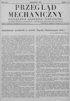 Przegląd Mechaniczny : miesięcznik naukowo-techniczny Stowarzyszenia Inżynier&oacute;w i Technik&oacute;w Mechanik&oacute;w Polskich, Rok XIV, Grudzień 1955, Zeszyt 12