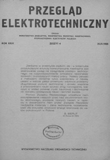 Przegląd Elektrotechniczny. Rok XXXI, 21 Kwietnia 1955, Zeszyt 4
