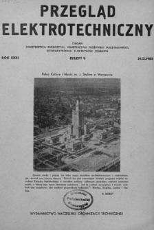 Przegląd Elektrotechniczny. Rok XXXI, 21 września 1955, Zeszyt 9
