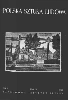 Polska Sztuka Ludowa, Rok IX, 1955, nr 5