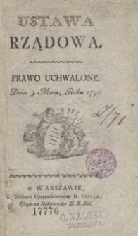 Ustawa Rządowa : Prawo Uchwalone Dnia 3 Maia Roku 1791