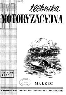Technika Motoryzacyjna, Rok V, marzec 1955, nr 3 (37)
