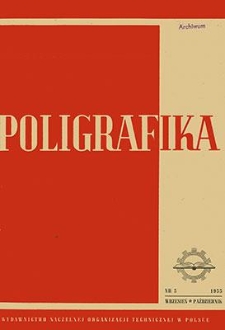 Poligrafika : czasopismo poświęcone zagadnieniom przemysłu graficznego : organ Sekcji Poligraf&oacute;w przy SIMP, wrzesień-październik 1955, nr 5