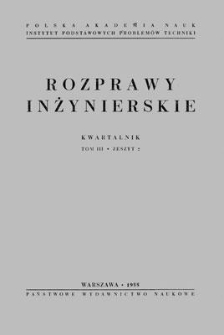 Rozprawy Inżynierskie, Vol. 3, 1955, z. 2