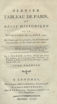 Dernier Tableau De Paris Ou Récit Historique De La Révolution Du 10 Aout 1792 [...]. T.1