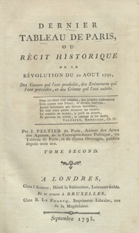 Dernier Tableau De Paris Ou R&eacute;cit Historique De La R&eacute;volution Du 10 Aout 1792 [...]. T. 2