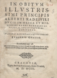 In Obitum Illustrissimi [...] Alberti Radzivili [...] Funebris Oratio