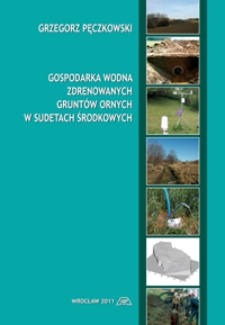 Gospodarka wodna zdrenowanych gruntów ornych w Sudetach Środkowych