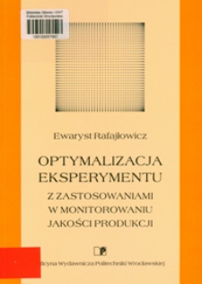 Optymalizacja eksperymentu z zastosowaniami w monitorowaniu jakości produkcji