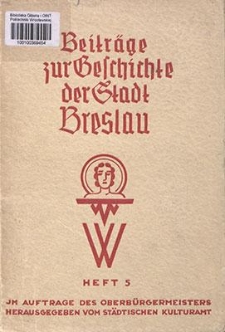 Beiträge zur Geshichte der Stadt Breslau. H. 5