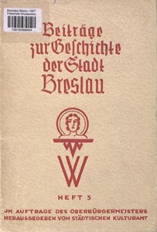 Beiträge zur Geshichte der Stadt Breslau. H. 5