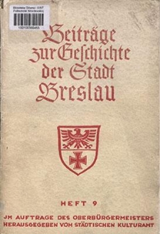 Beiträge zur Geshichte der Stadt Breslau. H. 9