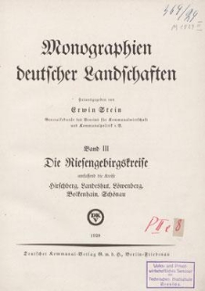 Die Riesengebirgskreise : umfassend die kreise Hirschberg, Landeshut, Löwenberg, Bolkenhain, Schönau