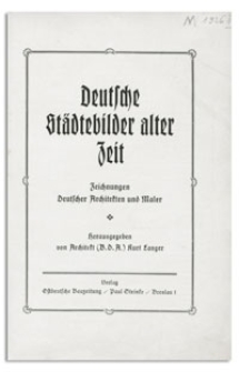 Deutsche Städtebilder alter Zeit : Zeichnungen deutscher Architekten und Maler