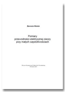 Pomiary przewodności elektrycznej cieczy przy małych częstotliwościach