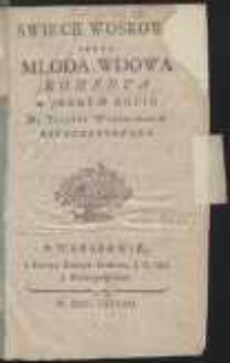 Świece woskowe Czyli Młoda Wdowa : Komedya w Jednym Akcie