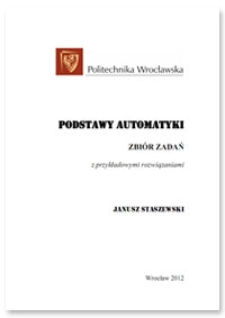 Podstawy automatyki : zbiór zadań z przykładowymi rozwiązaniami