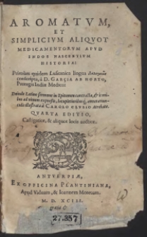 Aromatum Et Simplicium Aliquot Medicamentorum Apud Indos Nascentium Historia [...]