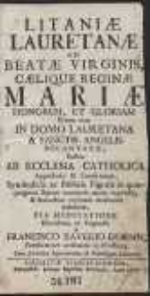 Litaniae Lauretanae Ad Beatae Virginis […] Mariae Honorem Et Gloriam […]