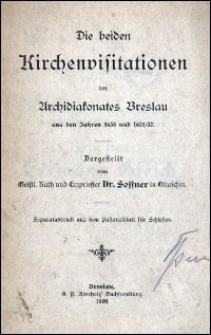 Die beiden Kirchenvisitationen des Archidiakonates Breslau aus den Jahren 1638 und 1651/52