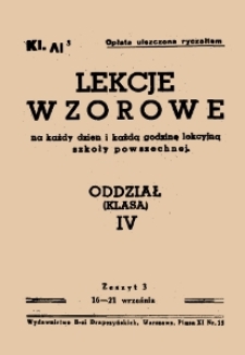 Lekcje wzorowe : na każdy dzień i każdą godzinę lekcyjną szkoły powszechnej : oddział (klasa) IV, z.3