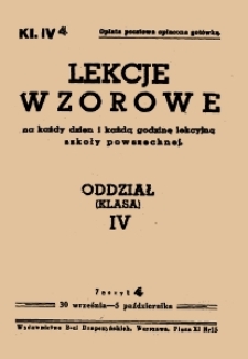 Lekcje wzorowe : na każdy dzień i każdą godzinę lekcyjną szkoły powszechnej : oddział (klasa) IV, z.4