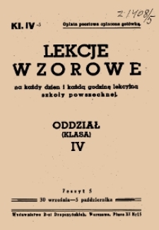 Lekcje wzorowe : na każdy dzień i każdą godzinę lekcyjną szkoły powszechnej : oddział (klasa) IV, z.5