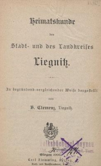 Heimatskunde des Stadt- und des Landkreises Liegnitz
