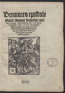 Breviores epistole Marci Antonii Sabellici [&hellip;]