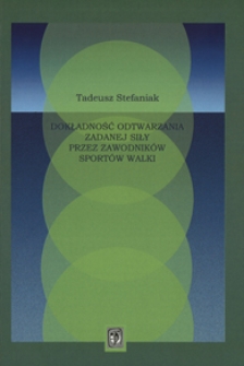 Dokładność odtwarzania zadanej siły przez zawodników sportów walki