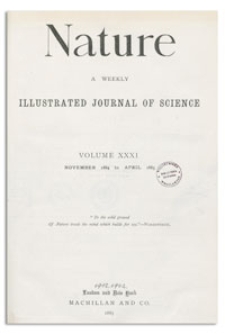 Nature : a Weekly Illustrated Journal of Science. Volume 31, 1884 November 6, [No. 784]