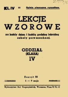 Lekcje wzorowe na każdy dzień i każdą godzinę lekcyjną szkoły powszechnej : oddział (klasa) IV, z.33