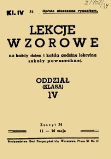 Lekcje wzorowe na każdy dzień i każdą godzinę lekcyjną szkoły powszechnej : oddział (klasa) IV, z.34