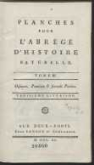 Planches pour l’Abrégé d’Histoire NaturelleT. 3. Oiseaux [...] P. 1-2