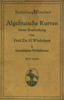 Algebraische Kurven. Tl. 1, Gestaltliche Verh&auml;ltnisse