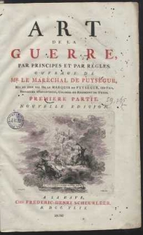 Art De La Guerre, Par Principes Et Par Règles [...]