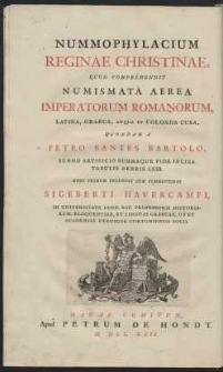 Nummophylacium Reginae Christinae, Quod Comprehendit Numismata Aerea Imperatorum Romanorum, Latina, Graeca, Atque In Coloniis Cusa [...] = Medailles Du Grand Et Moten Bronze Du Cabinet De La Reine Christine, Frappées, Tant Par Ordre Du Sénat, Que Par Les Colonies Romaines, Et Par Les Villes Grecques [...]