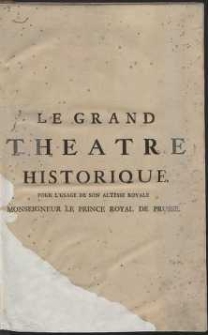 Le Grand Th&eacute;&acirc;tre Historique, Ou Nouvelle Histoire Universelle [...]. T. 1-[3]