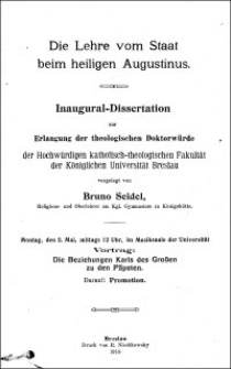 Die Lehre vom Staat beim heiligen Augustinus : Inaugural-Dissertation zur Erlangung der theologischen Doktorwürde der Hochwürdigen katholisch-theologischen Fakultät der Königlichen Universität Breslau